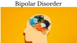 Bipolar Disorder